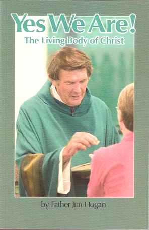 Yes We Are! The Living Body of Christ