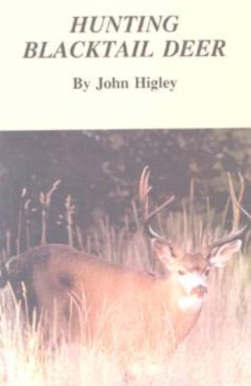 Hunting Blacktail Deer (Higley)