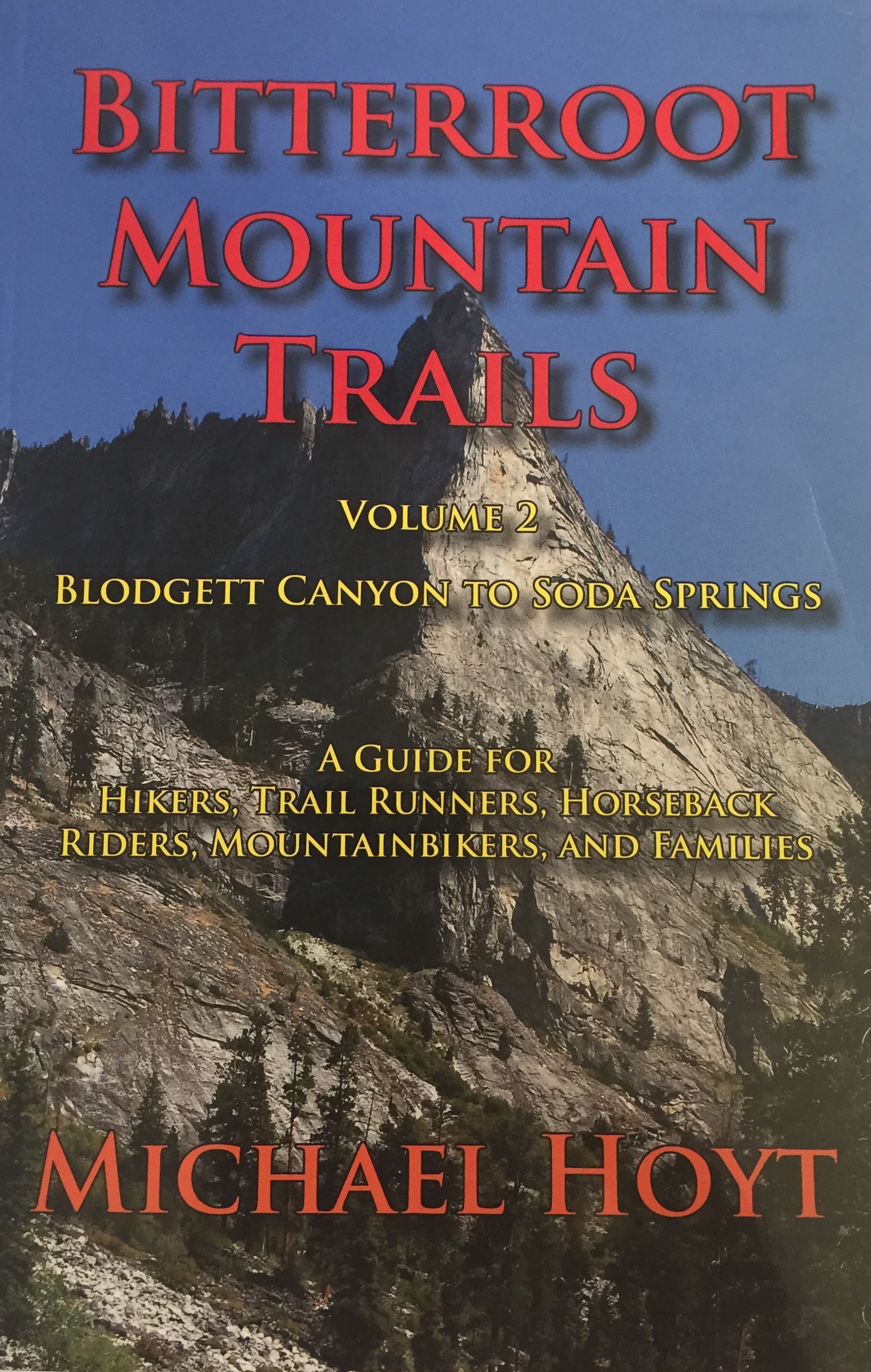 Bitterroot Mountain Trails, Volume 2 Bitterroot Mountain Trails, Volume 2