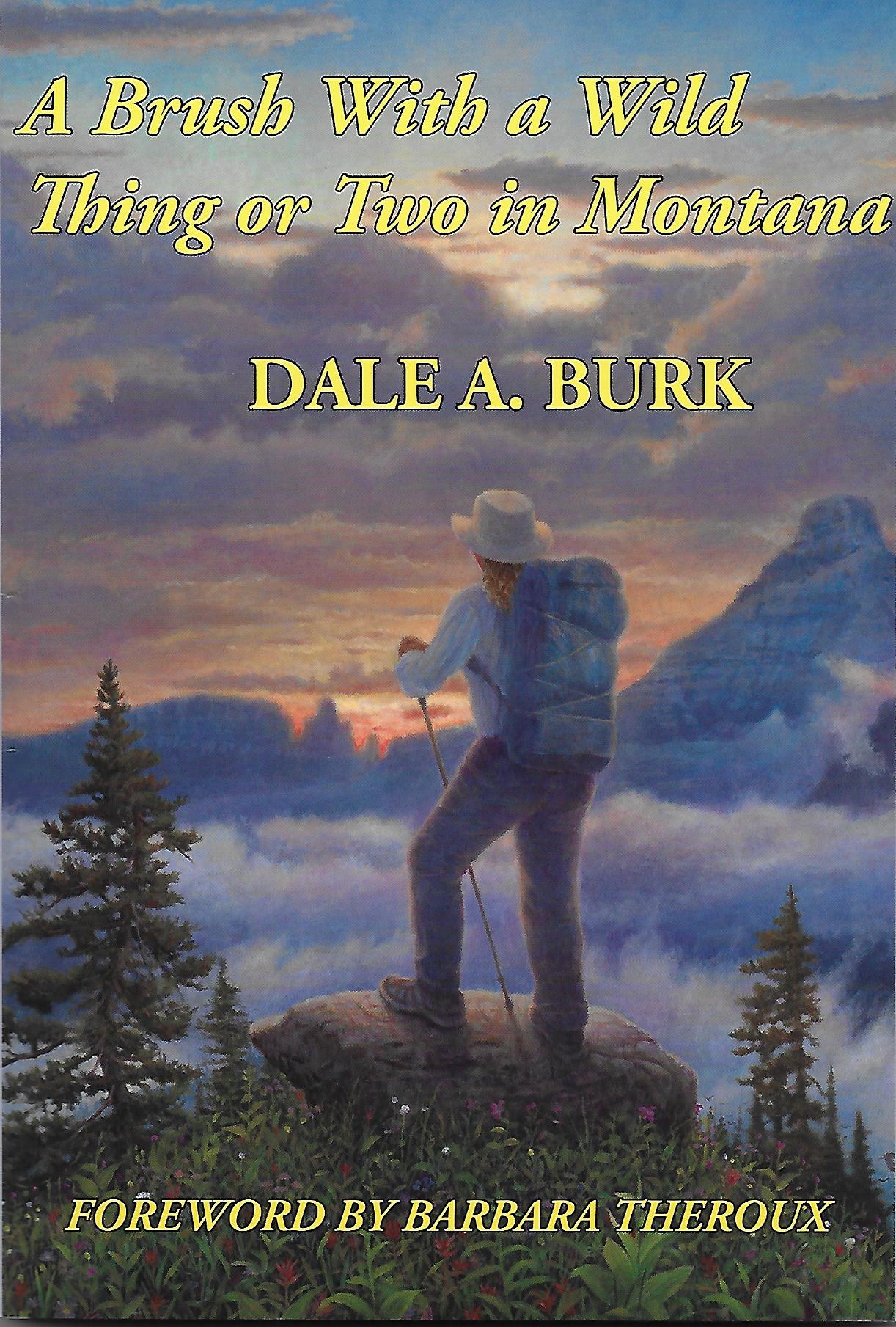 A Brush With A Wild Thing Or Two In Montana A Brush With A Wild Thing Or Two In Montana